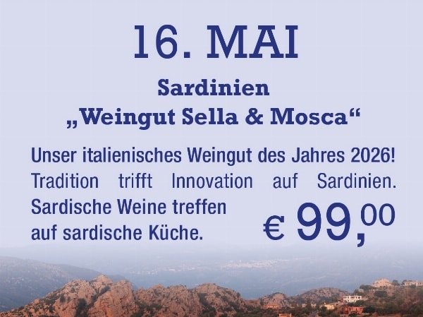 16. Mai 2026 · 18:30 Uhr – Sardinien Abend (Sella & Mosca)