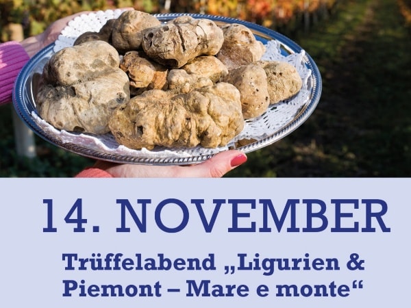 14. November 2026 · 18:30 Uhr - Trüffelabend Ligurien & Piemont
